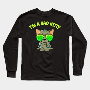 I'm a bad kitty Long Sleeve T-Shirt